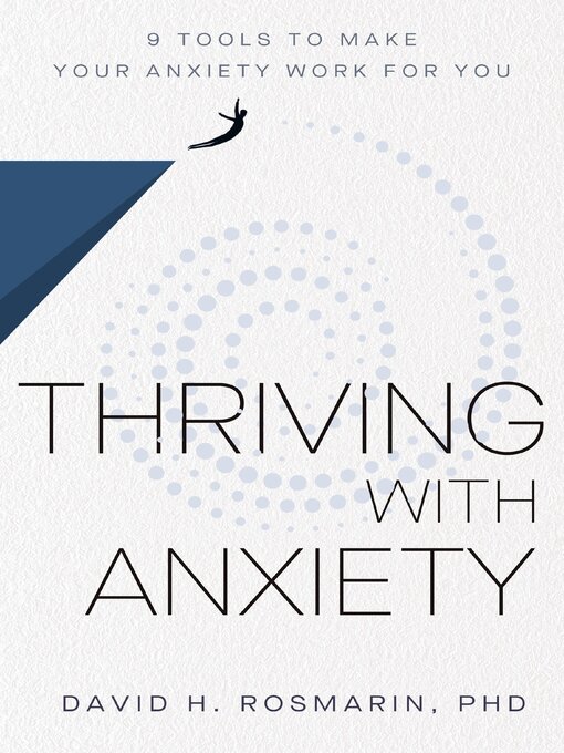 Title details for Thriving with Anxiety by David H. Rosmarin - Wait list